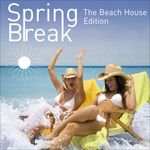 Spring Break (The Beach House Edition)