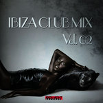 Ibiza Club Mix: Vol 2