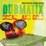 Dread & Gold - Dub from the Smoke Factory
