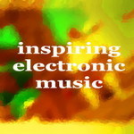 Inspiring Electronic Music