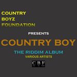 Country Boyz Foundation Presents: Country Boy: The Riddim Album