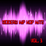 Modern Hip Hop Hits Vol 3