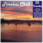 Timeless Chill - Chill Out Music For The Perfect Moment