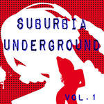 Suburbia Underground Vol 1