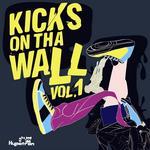 Kicks On Tha Wall Vol 1