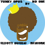 Funky Opus (Elliott Duquai rework)