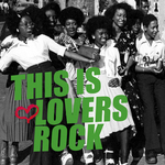 This Is Lovers Rock