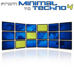 From Minimal To Techno Vol 4