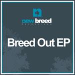 Breed Out EP