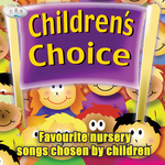 Children's Choice: Nursery Songs Chosen By Children