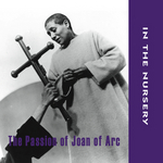 The Passion Of Joan Of Arc (Original Motion Picture Soundtrack)