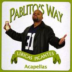 Pablito's Way (acappella)