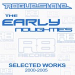 The Early Noughties: Selected Works 2000 To 2005