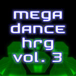Mega Dance HRG Vol 3