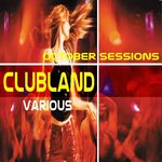 Clubland October Sessions (unmixed tracks)