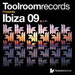 Toolroom Records Presents Ibiza 09 (unmixed tracks)
