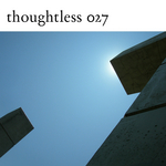 Thoughtless Times V 4 (unmixed tracks)