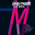 Pop Muzik 30th Anniversary remixes