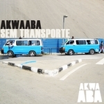 Akwaaba Sem Transporte (unmixed tracks)