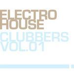 Electro House Clubbers: Vol 01 (unmixed tracks)