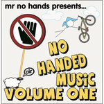 Mr No Hands presents.... No Handed Music Vol 1