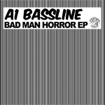 Bad Man Horror EP