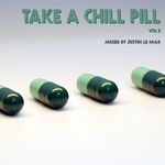 Take A Chill Pill: Vol 2