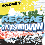Reggae Splashdown: Vol 7 (unmixed tracks)