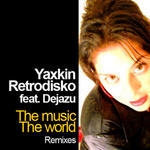 The Music The World: Remixes