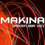 Makina Dancefloor: Vol 1 (unmixed tracks)