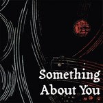 Something About You