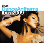 Sirup Dance Anthems: Ibiza 2009 (unmixed tracks)