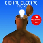 Digital Electro Vol 4: 30 Underground Electro House Tunes (unmixed tracks)