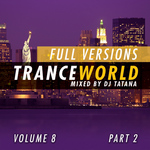 Trance World: Vol 8 (unmixed tracks)
