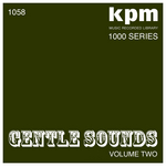 KPM 1000 Series: Gentle Sounds Volume 2