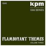 KPM 1000 Series: Flamboyant Themes Volume 3