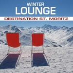 Winter Lounge: Destination St Moritz (unmixed tracks)