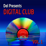 Del presents Digital Club: Vol 1 (unmixed tracks)