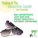 Thinking Of The Summertime Sampler: Part 2