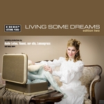 Living Some Dreams: Edition Two (unmixed tracks)