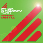 My Love Is Systematic Vol 2