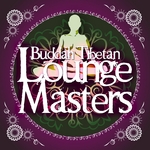 Buddah Tibetan: Lounge Masters (unmixed tracks)