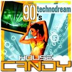 House Candy: Technodream 90's