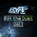 Byt The Dust: Vol 1