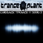 Tranceplant: Laidback Trance (Seed 5)