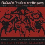 Endzeit Bunkertracks: Act II (The Alfa Matrix Selection)