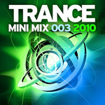 Trance Mini Mix 003: 2010