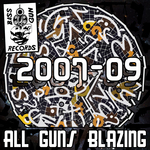2007 2009: All Guns Blazing