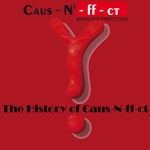 The History Of Caus-N-ff-ct: Vol 1
