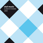 Atal Music A Year In Review 2009